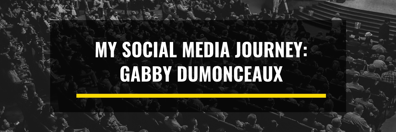 my social media journey gabby dumonceaux