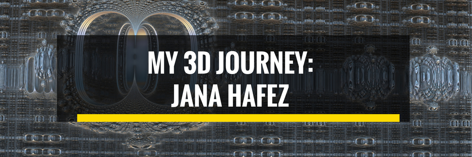 My 3D Journey: Jana Hafez