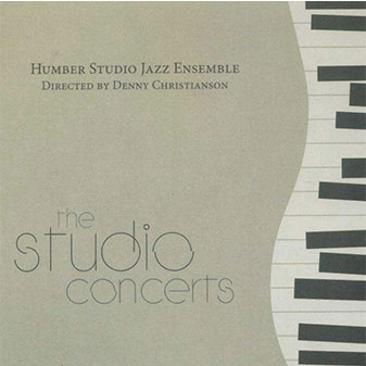 Humber Studio Jazz Ensemble The Studio Concerts album 