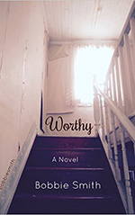 Worthy: A Novel