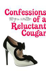 Confessions of a Reluctant Cougar 